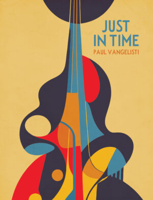 Just In Time by Paul Vangelisti