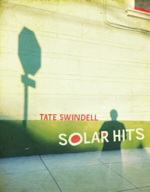 Solar Hits by Tate Swindell